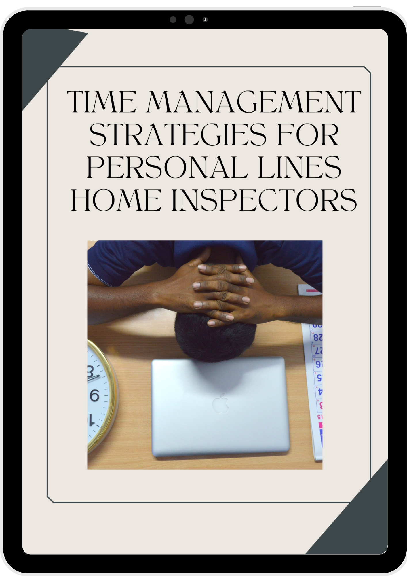 Time Management Strategies for Personal Lines Home Inspectors