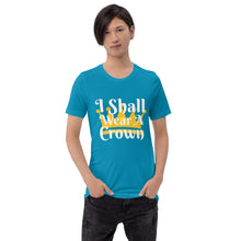 Load image into Gallery viewer, I Shall Wear A Crown Christian Unisex T-Shirt | Cotton T Shirt | 6 Colors
