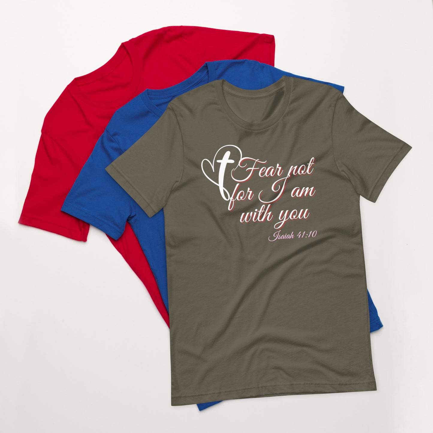 Fear Not For I Am with You Christian Unisex T-Shirt | Cotton T Shirt | 8 Colors