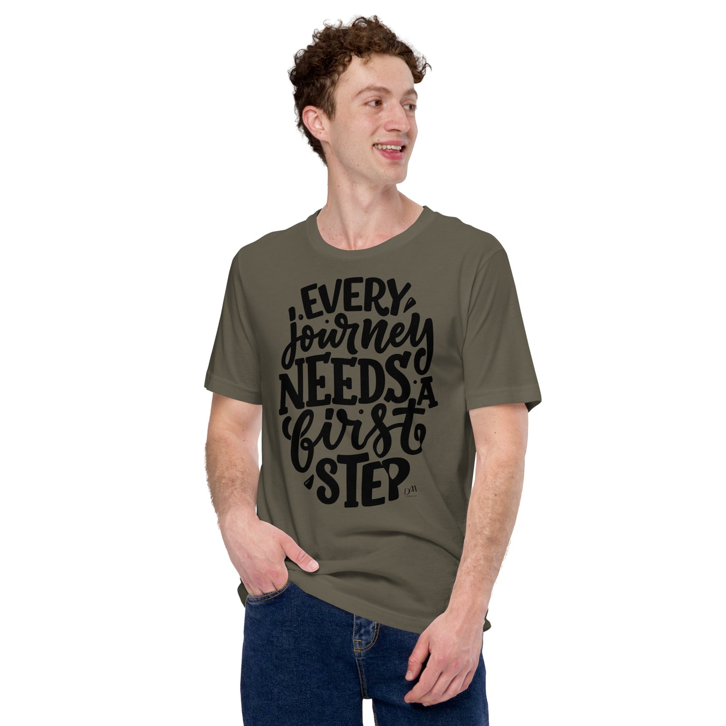 Every Journey Needs A First Step Motivational Unisex T-Shirt