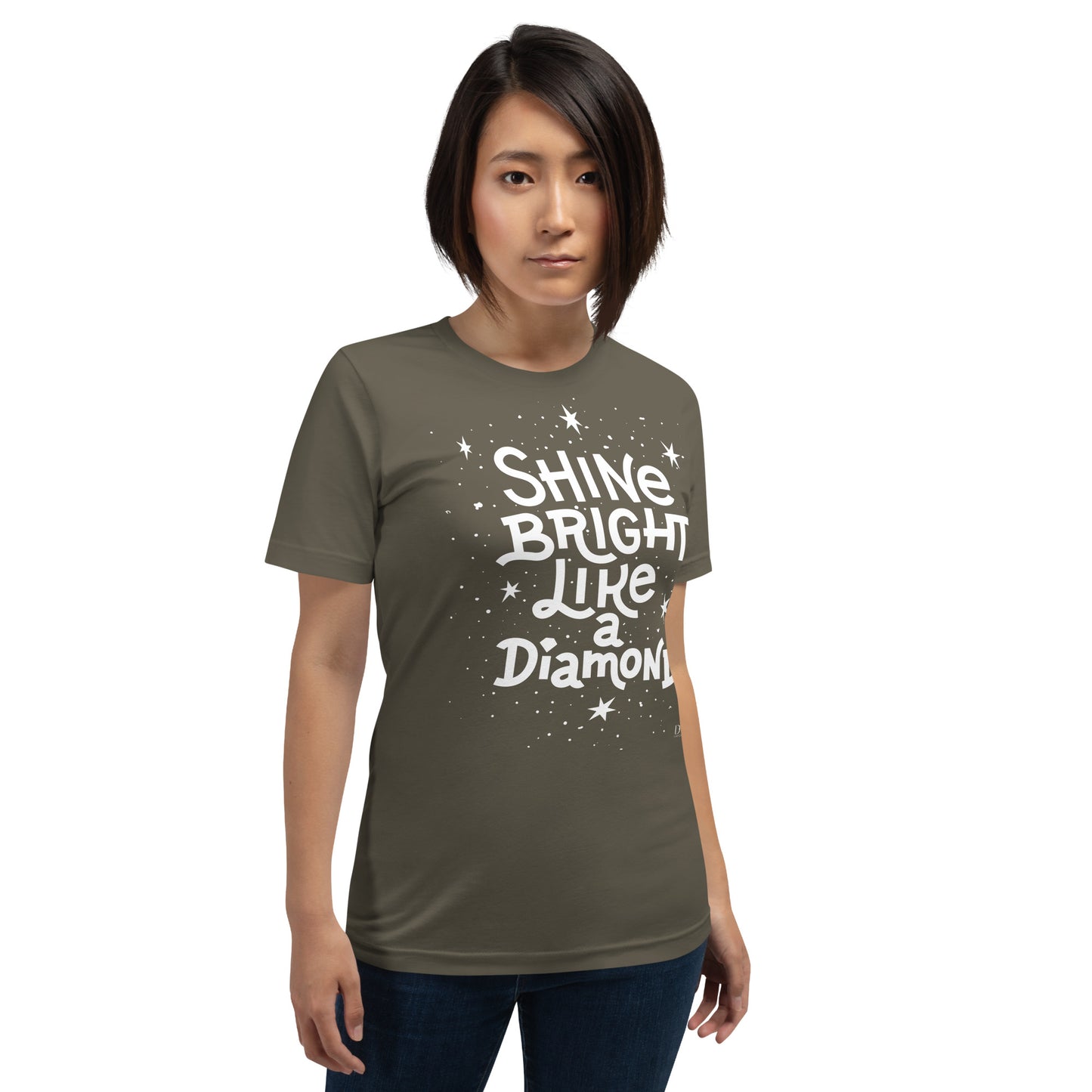 Shine Bright Like A Diamond Motivational Unisex T-Shirt | White Print | 8 Colors