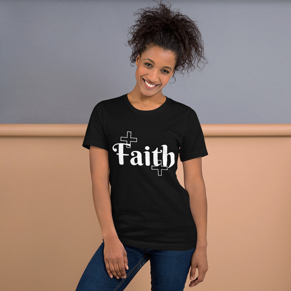 Faith Unisex T-Shirt – Inspirational & Comfortable Apparel - White Print