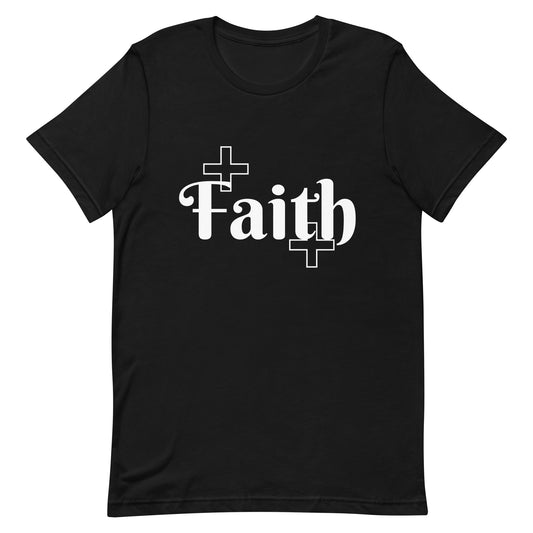 Faith Unisex T-Shirt – Inspirational & Comfortable Apparel - White Print