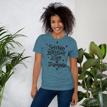 Cargar imagen en el visor de la galería, Shine Bright Like A Diamond Motivational Unisex T-Shirt | Black Print | 8 Colors
