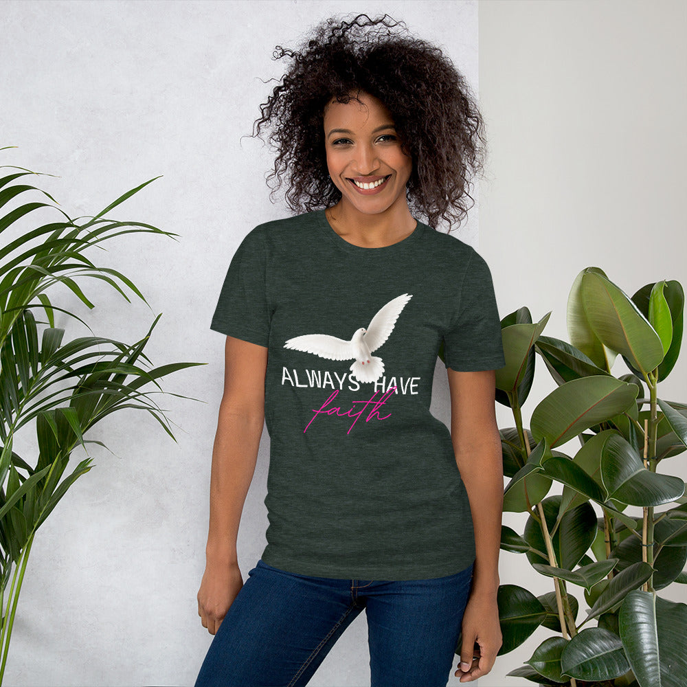 Always Have Faith Christian Unisex T-Shirt | Cotton T Shirt | 6 Colors