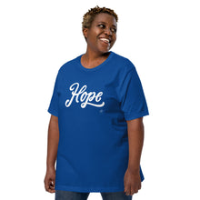 Load image into Gallery viewer, Hope Motivational Unisex T-Shirt | 7 Colors
