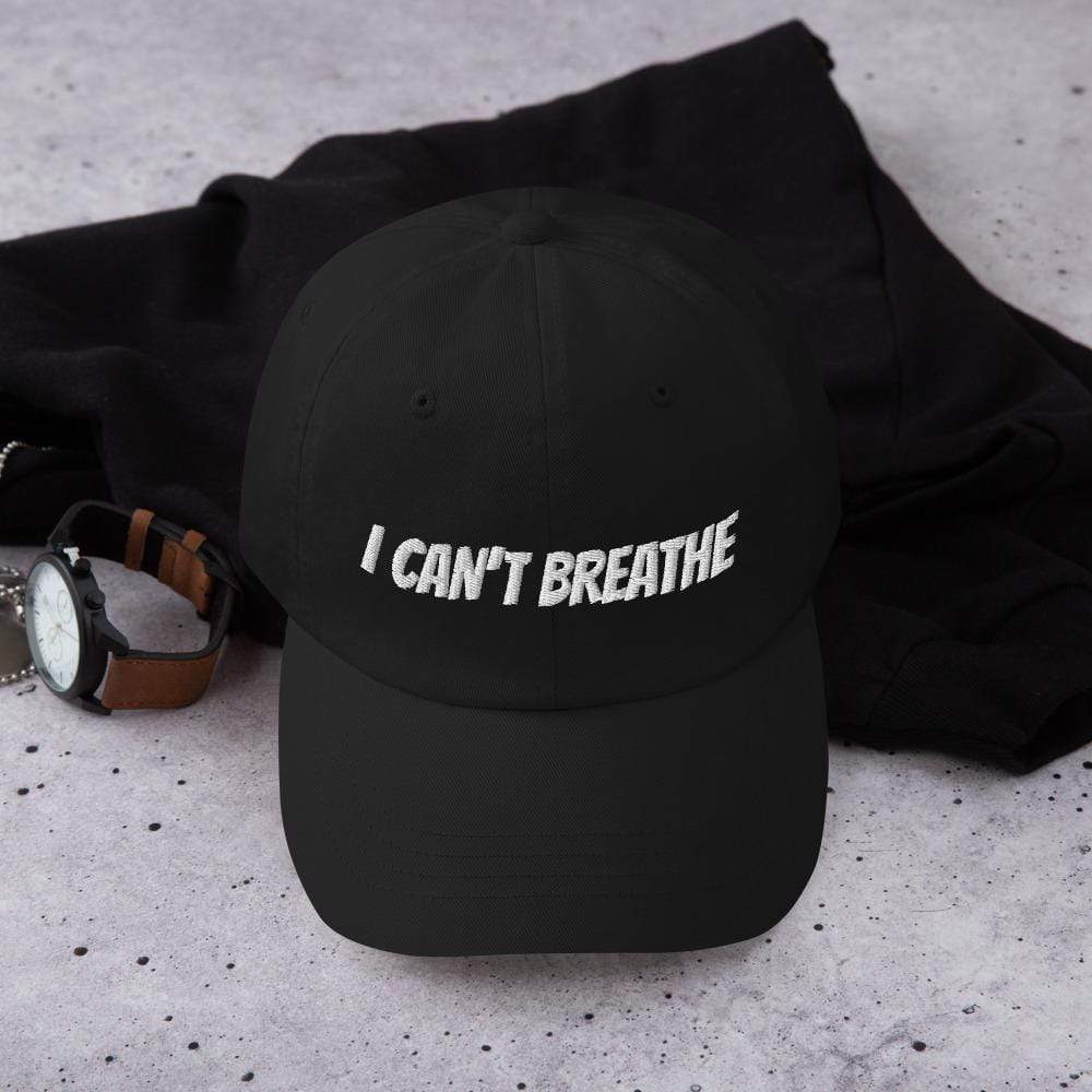 Printful Dad Hat Black I Can't Breathe BLM Embroidered Dad Hat-Custom Adjustable Dad Hat-Wht