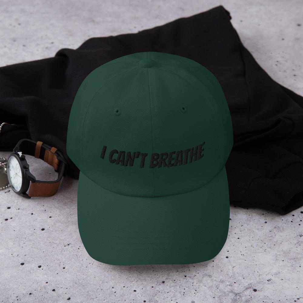 Printful Dad Hat Spruce I Can't Breathe BLM Embroidered Hat-Custom Adjustable Dad Hat-Black