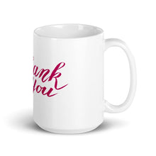 Charger l&#39;image dans la galerie, Printful Mugs 15oz Thank You Cute Glossy White Mug-11 Oz White Glossy Ceramic Mug
