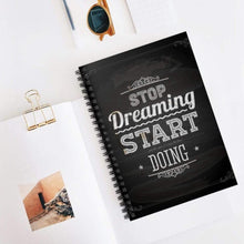 Load image into Gallery viewer, Printify Paper products Spiral Notebook Stop Dreaming Spiral Notebook - Ruled Line-Spiral Notebook Journal
